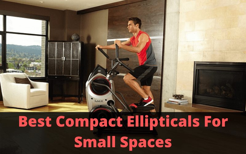 Best Compact Elliptical for Small Spaces