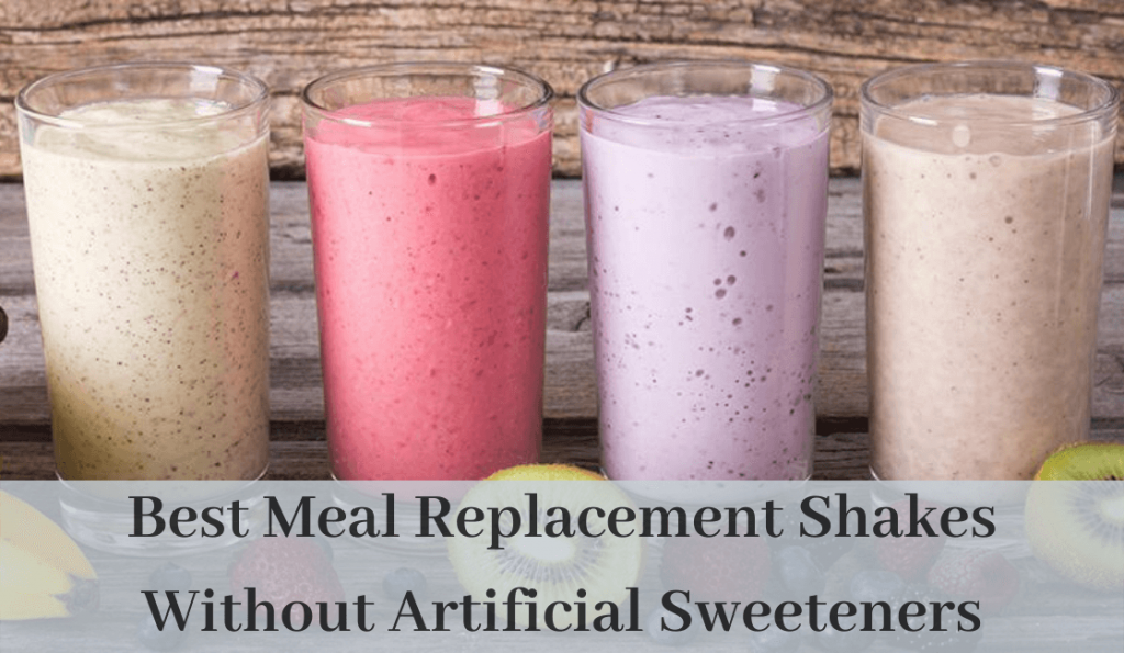 Best 4 Meal Replacement Shakes Without Artificial Sweeteners - Shredded ...